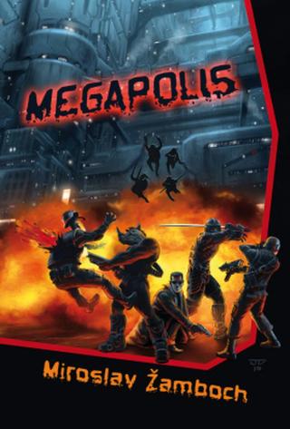 Megapolis - Miroslav Žamboch - e-kniha