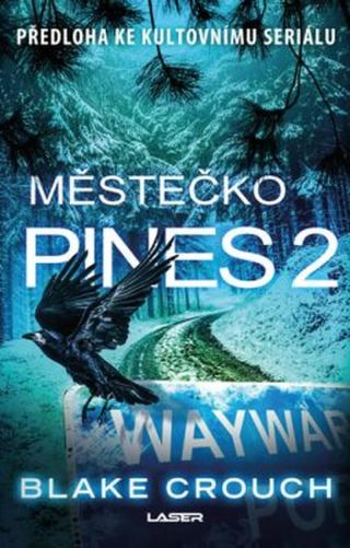 Městečko Pines 2 - Blake Crouch