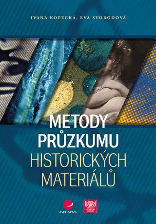 Metody průzkumu historických materiálů, Kopecká Ivana