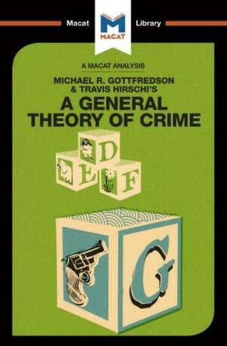 Michael R. Gottfredson and Travish Hirschi's A General Theory of Crime  - William Jenkins