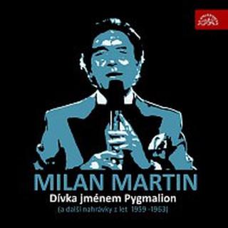 Milan Martin – Dívka jménem Pygmalion