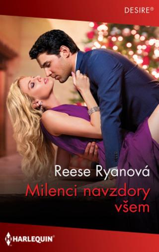 Milenci navzdory všem - Reese Ryanová - e-kniha