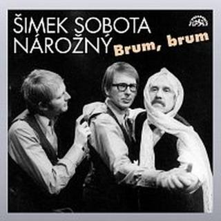 Miloslav Šimek, Luděk Sobota, Petr Nárožný – Šimek, Sobota, Nárožný: Brum, brum