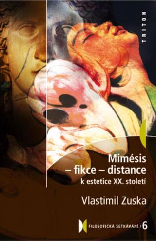 Mimésis - Fikce - Distance - Vlastimil Zuska - e-kniha