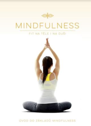 Mindfulness - Úvod do základů Mindfulness