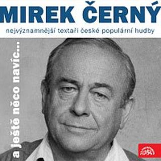 Miroslav Černý, Různí interpreti – Nejvýznamnější textaři české populární hudby Mirek Černý
