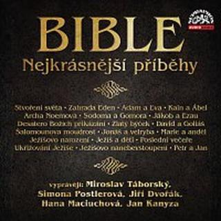 Miroslav Táborský, Simona Postlerová, Jiří Dvořák, Hana Maciuchová, Jan Kanyza – Bible - Nejkrásnější příběhy