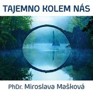 Miroslava Mašková, Naďa Konvalinková – Mašková: Tajemno kolem nás CD-MP3