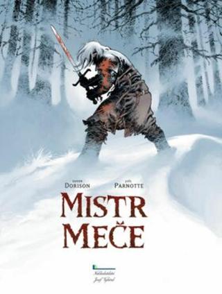 Mistr meče - Xavier Dorison