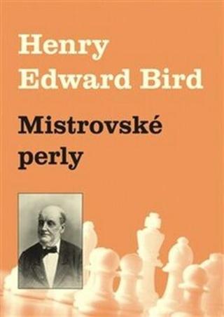 Mistrovské perly - Henry Bird