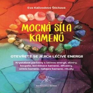 Mocná síla kamenů - Eva Kalivodová Štichová - audiokniha