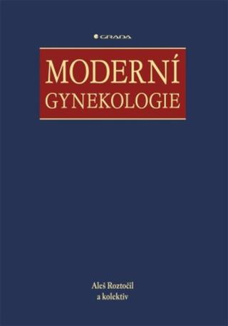 Moderní gynekologie - Aleš Roztočil - e-kniha