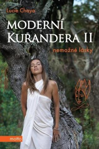 Moderní kurandera II - Lucie Chaya