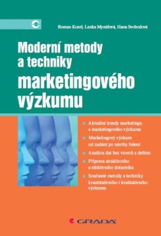 Moderní metody a techniky marketingového výzkumu - Hana Svobodová, Roman Kozel, Lenka Mynářová - e-kniha