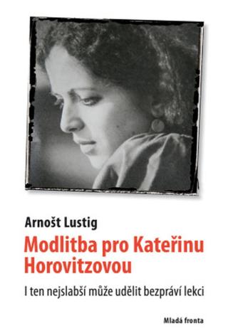 Modlitba pro Kateřinu Horovitzovou - Arnošt Lustig - e-kniha