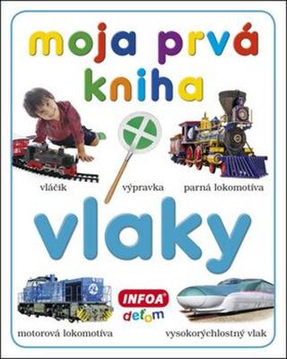 Moja prvá kniha Vlaky