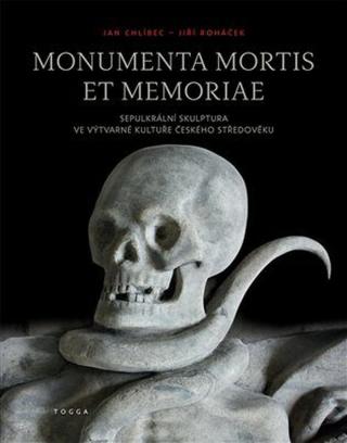 Monumenta mortis et memoriae - Jan Chlíbec, Jiří Roháček