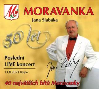 Moravanka Jana Slabáka - Poslední LIVE koncert