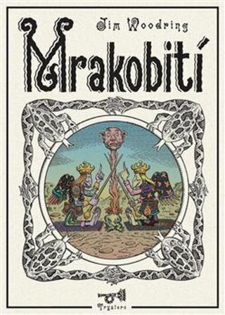 Mrakobití - Jim Woodring