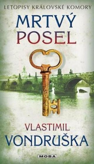 Mrtvý posel - Letopisy královské komory 9. díl - Vlastimil Vondruška