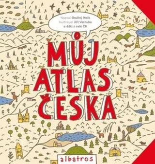 Můj atlas Česka - Ondřej Hník, Jiří Votruba