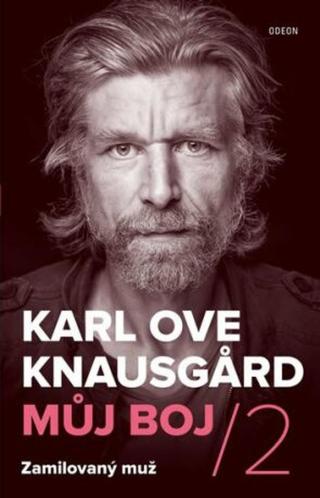 Můj boj 2: Zamilovaný muž  - Karl Ove Knausgard