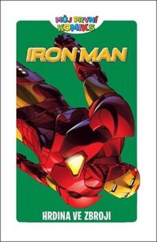 Můj první komiks Iron-Man - Hrdina ve zbroji - Paul Tobin