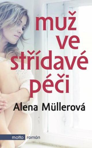 Muž ve střídavé péči - Alena Müllerová - e-kniha