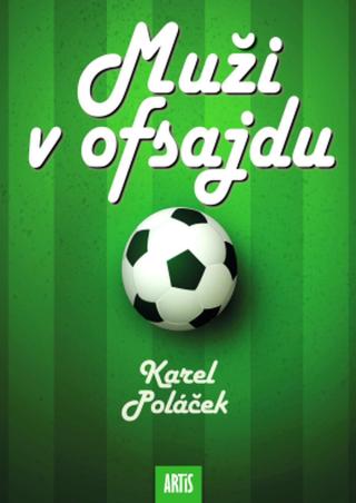 Muži v ofsajdu - Karel Poláček - e-kniha