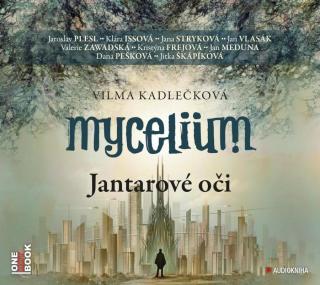 Mycelium: Jantarové oči  - audiokniha