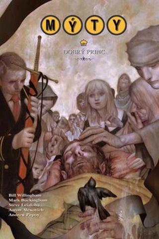 Mýty 10 - Dobrý princ - Bill Willingham