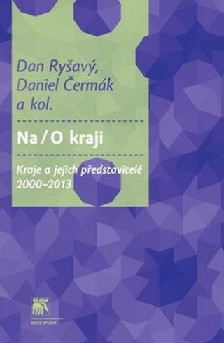 Na / O kraji - Daniel Čermák, Dan Ryšavý