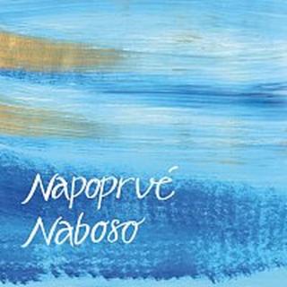 Naboso – Napoprvé