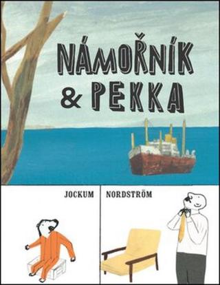 Námořník & Pekka - Jockum Nordström