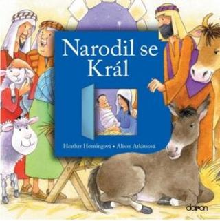 Narodil se král - Henningová Heather