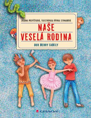 Naše veselá rodina/Our Merry Family, Pospíšilová Zuzana