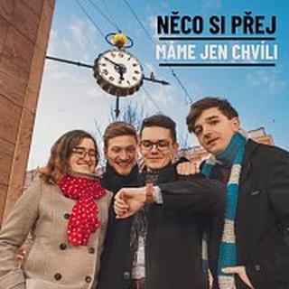 Něco si přej – Máme jen chvíli