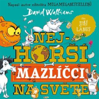 Nejhorší mazlíčci na světě - David Walliams - audiokniha