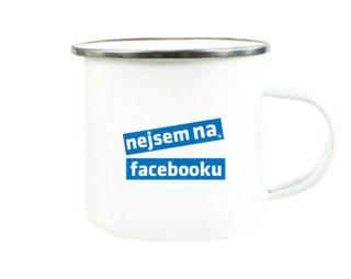 Nejsem na facebooku Plechový hrnek