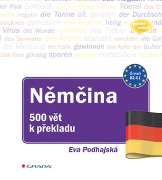 Němčina - 500 vět k překladu - Eva Podhajská - e-kniha