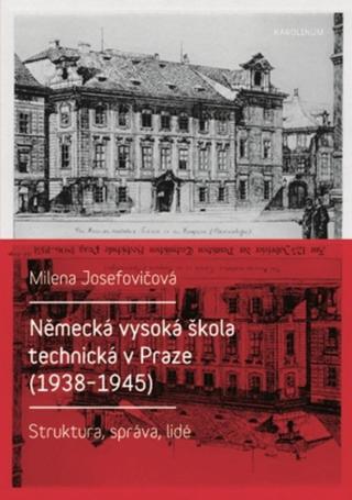 Německá vysoká škola technická v Praze  - Milena Josefovičová - e-kniha