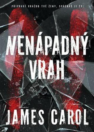 Nenápadný vrah - James Carol