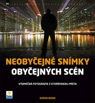 Neobyčejné snímky obyčejných scén - Simon Bond