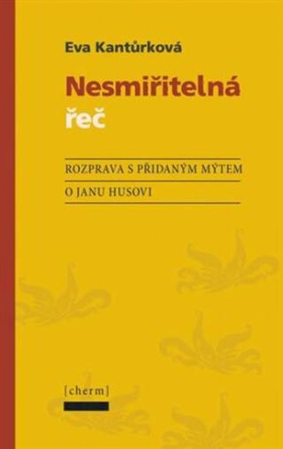 Nesmiřitelná řeč - Eva Kantůrková