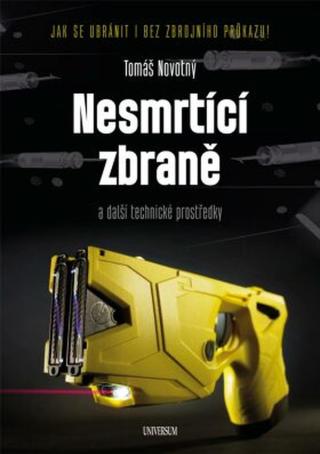 Nesmrtící zbraně - Tomáš Novotný