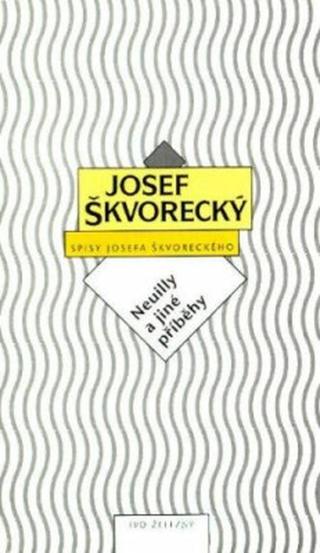 Neuilly a jiné příběhy  - Josef Škvorecký - e-kniha