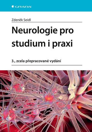 Neurologie pro studium i praxi, Seidl Zdeněk