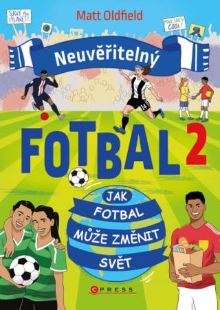 Neuvěřitelný fotbal 2 - Tom and Matt Oldfield - e-kniha