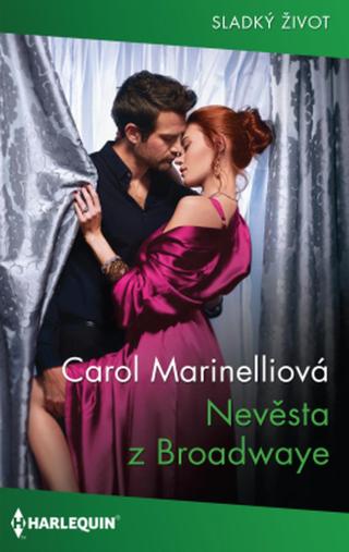 Nevěsta z Broadwaye - Carol Marinelliová - e-kniha