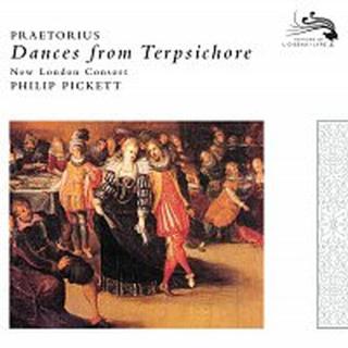 New London Consort, Philip Pickett – Praetorius: Dances from Terpsichore, 1612 CD